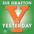 Cover Art for B077TK6GRR, Y Is for Yesterday: Kinsey Millhone Alphabet, Book 25 by Sue Grafton