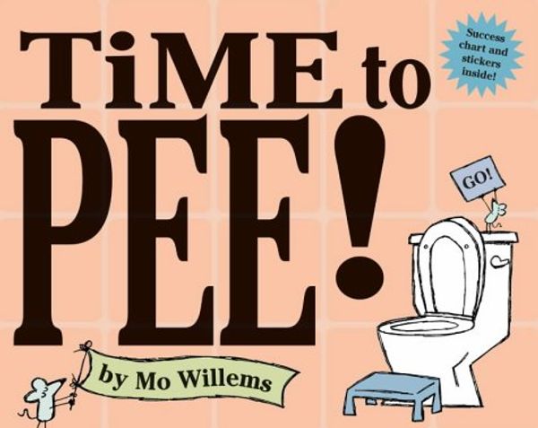 Cover Art for 9781844280124, Time to Pee! by Mo Willems