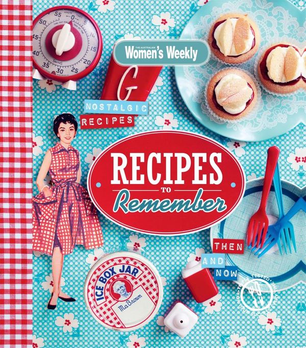 Cover Art for 9781742457956, Recipes to Remember by Australian Women's Weekly Weekly