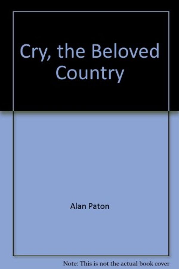 Cover Art for 9780812415391, Cry, the Beloved Country by Alan Paton