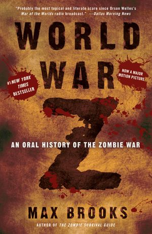 Cover Art for 9780307346612, World War Z by Max Brooks