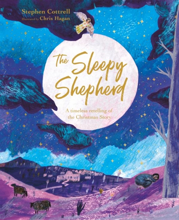 Cover Art for 9780281078028, The Sleepy Shepherd: A Timeless Retelling of the Christmas Story by Stephen Cottrell