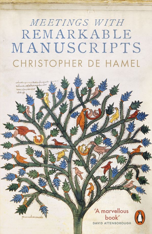 Cover Art for 9780141977492, Meetings with Remarkable Manuscripts by Christopher de Hamel