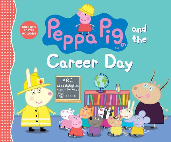 Cover Art for 9781536203448, Peppa Pig and the Career DayPeppa Pig by Candlewick Press