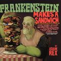Cover Art for 9780606233248, Frankenstein Makes a Sandwich by Adam Rex