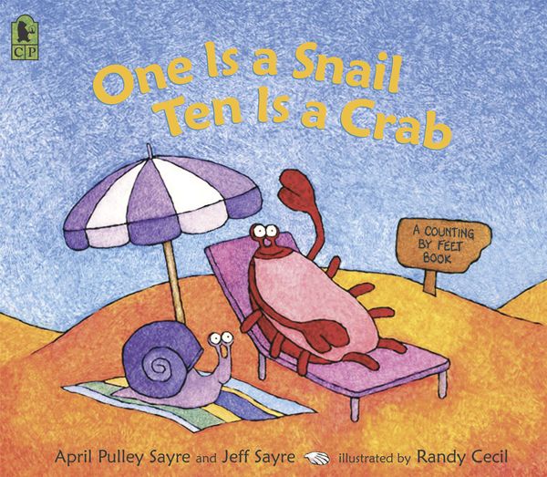 Cover Art for 9780763626310, One Is a Snail, Ten Is a Crab by April Pulley Sayre