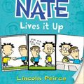 Cover Art for B011T6WQIC, Big Nate Lives It Up (Big Nate, Book 7) by Lincoln Peirce (4-Jun-2015) Paperback by Lincoln Peirce