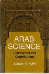 Cover Art for 9780840764423, Arab Science by Edwin Palmer Hoyt