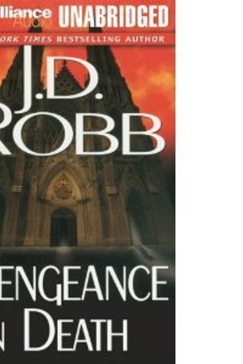 Cover Art for B003QK9ZCU, Vengeance in Death (In Death #6) - By J.D. Robb by Brilliance Audio [Unabridged]