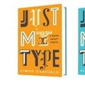 Cover Art for 9781846683015, Just My Type by Simon Garfield