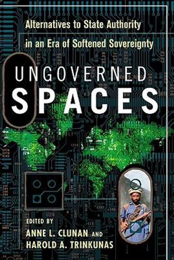 Cover Art for 9780804770125, Ungoverned Spaces by Anne L. Clunan