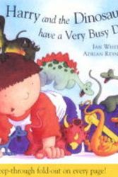Cover Art for 9781862333260, Harry and the Dinosaurs Have a Very Busy Day by Ian Whybrow