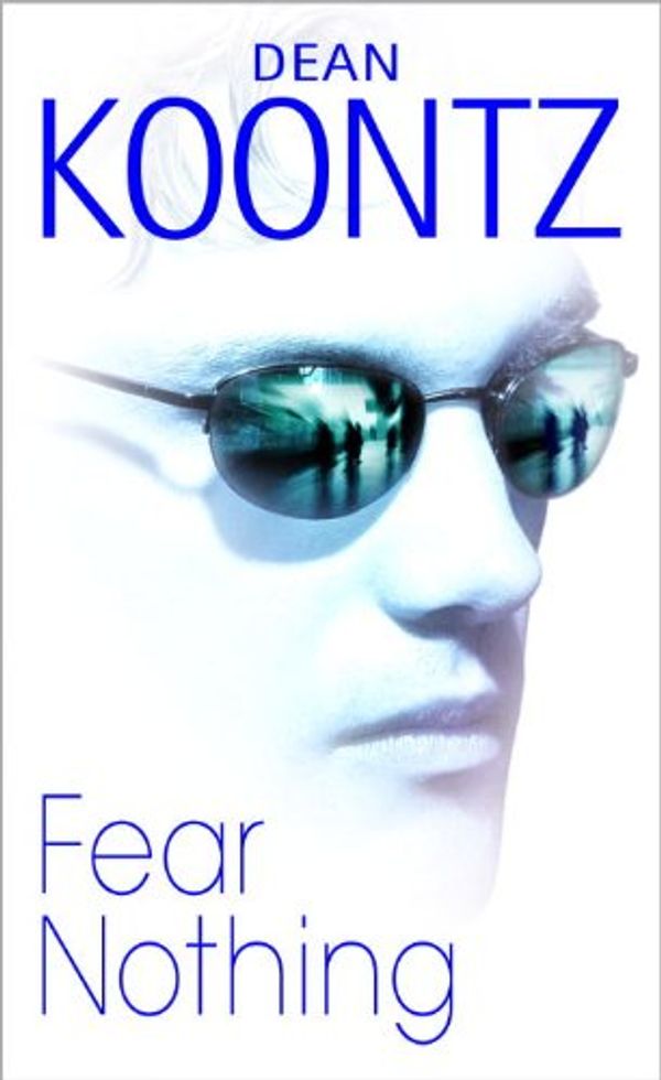 Cover Art for 9780613163514, Fear Nothing by Dean R. Koontz