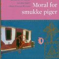 Cover Art for 9788791318504, Moral for smukke piger by Alexander “McCall Smith =maccall smith”