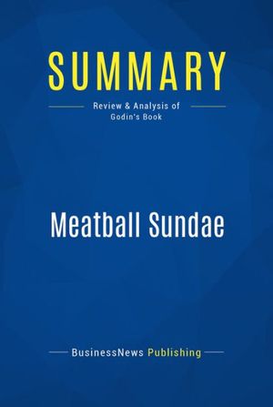 Cover Art for 9782511019610, Summary: Meatball Sundae by BusinessNews Publishing