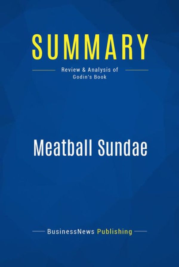 Cover Art for 9782511019610, Summary: Meatball Sundae by BusinessNews Publishing