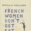 Cover Art for 9780701178123, French Women Don't Get Fat by Mireille Guiliano