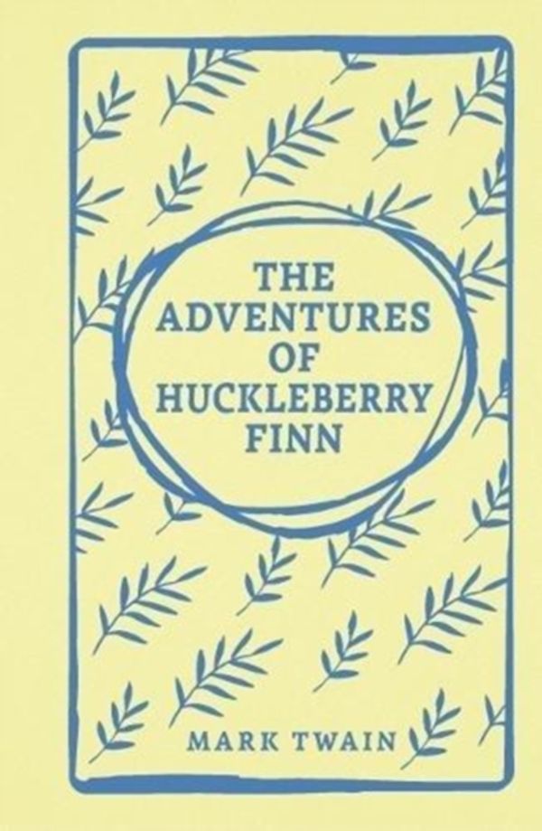 Cover Art for 9781788286756, The Adventures of Huckleberry Finn by Mark Twain