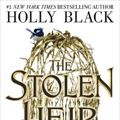 Cover Art for 9780316592703, The Stolen Heir by Holly Black