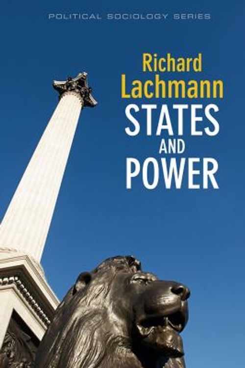 Cover Art for 9780745645391, States and Power by Richard Lachmann