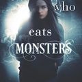 Cover Art for 9781975677930, The One Who Eats Monsters: Volume 1 (Wind and Shadow) by Casey Matthews