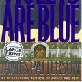 Cover Art for 9780739421895, Violets Are Blue by James Patterson