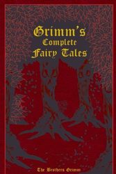 Cover Art for 9781568650470, Grimms' Complete Fairy Tales by Wilhelm Grimm, Jacob W Grimm