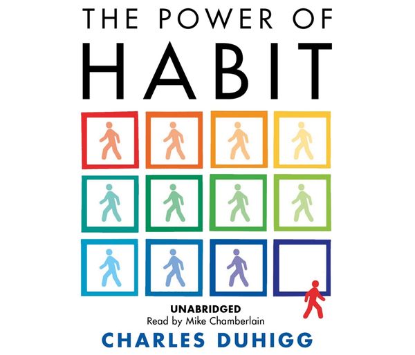Cover Art for 9781448135486, The Power of Habit: Why We Do What We Do, and How to Change by Charles Duhigg