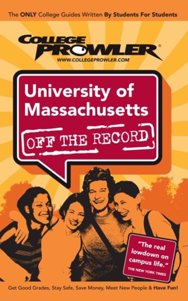 Cover Art for 9781427401762, University of Massachusetts (College Prowler Guide) (College Prowler: University of Massachusetts Off the Record) by Seth N. Pouliot