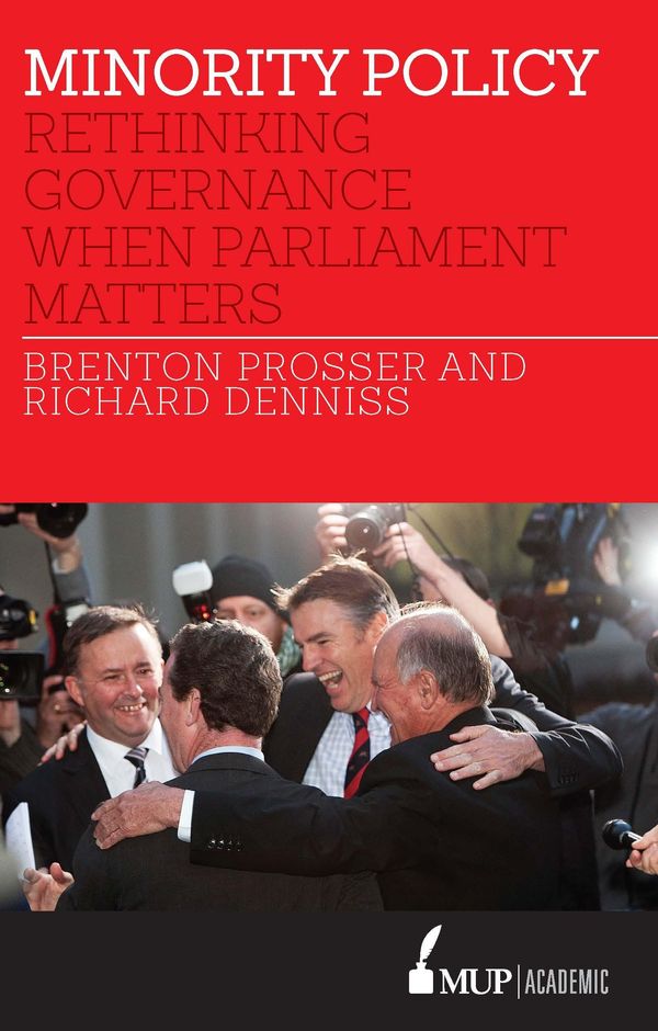 Cover Art for 9780522867633, Minority Policy by Brenton Prosser, Richard Denniss