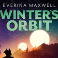 Cover Art for B08DFRY1LN, Winter's Orbit by Everina Maxwell