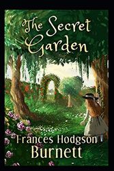 Cover Art for 9798684078750, The Secret Garden Illustrated by Frances Hodgson Burnett