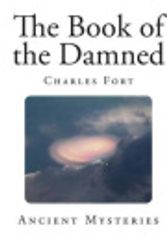 Cover Art for 9781495261886, The Book of the Damned by Fort Charles