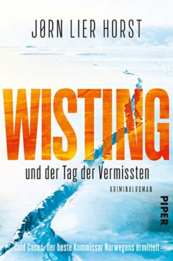 Cover Art for B07R68ZS9K, Wisting und der Tag der Vermissten: Kriminalroman (Cold Cases 1) (German Edition) by Jørn Lier Horst