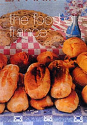 Cover Art for 9781740454711, The Food of France PB by Murdoch Books Test Kitchen