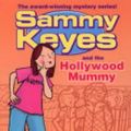 Cover Art for 9780439973540, Sammy Keyes and the Hollywood Mummy (Sammy Keys) by Wendelin Van Draanen