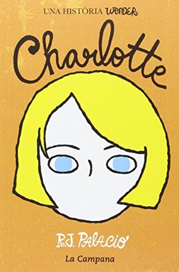 Cover Art for 9788416457212, Charlotte by R.j. Palacio