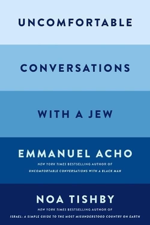 Cover Art for 9781668057858, Uncomfortable Conversations with a Jew by Acho, Emmanuel, Tishby, Noa