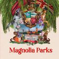 Cover Art for 9781398717206, Magnolia Parks by Jessa Hastings