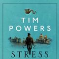 Cover Art for 9780857896865, The Stress of Her Regard by Tim Powers