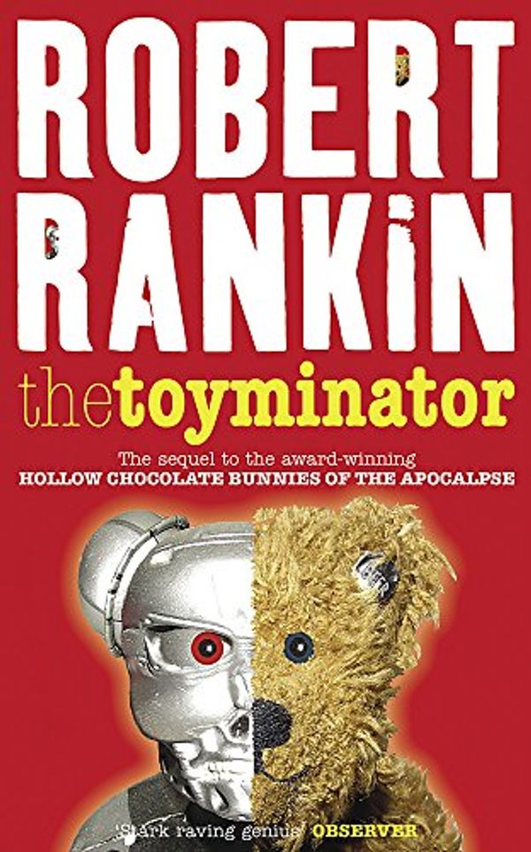 Cover Art for 9780575079519, The Toyminator by Robert Rankin