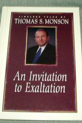 Cover Art for 9781573453585, An Invitation to Exaltation by Thomas S Monson