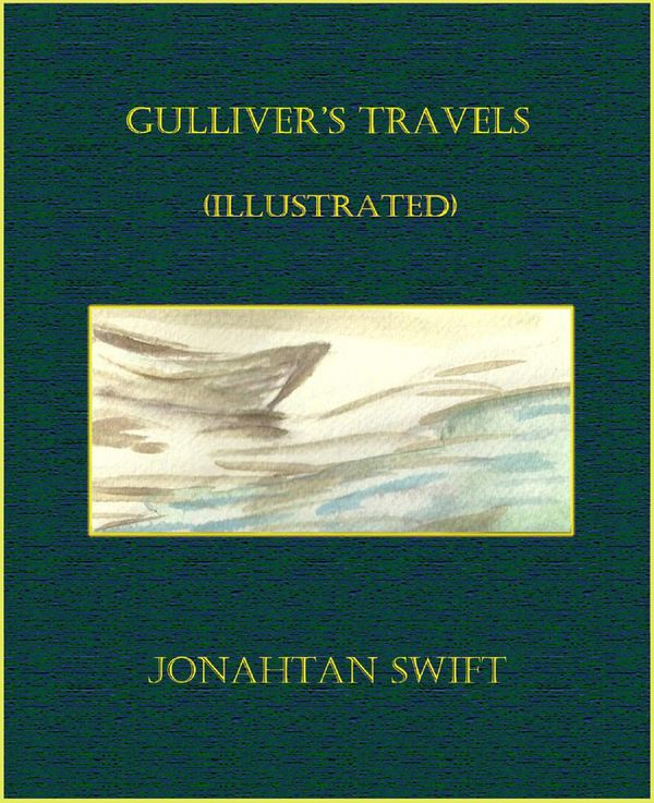 Cover Art for 9781632952288, Gulliver's Travels (Illustrated) by Jonathan Swift