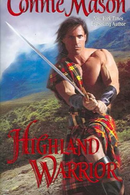 Cover Art for 9780843957440, Highland Warrior by Connie Mason