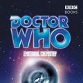 Cover Art for 9780563486084, Doctor Who: Emotional Chemistry by Simon A. Forward