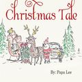 Cover Art for 9781483417653, Tom Rather's Christmas Tale by Papa Lee