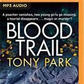 Cover Art for 9781867558248, Blood Trail by Tony Park