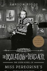 Cover Art for 9780593354612, The Desolations of Devil's Acre by Ransom Riggs