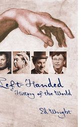Cover Art for 9781740458108, A Left-Handed History of the World by Ed Wright