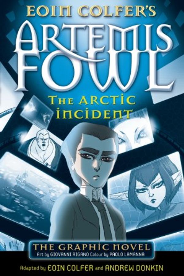 Cover Art for B00FJNKV4I, The Arctic Incident: The Graphic Novel (Artemis Fowl Graphic Novel Book 2) by Eoin Colfer